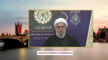 Webinar “Lifestyle of AhlulBayt (a.s.)” held on occasion of the 30th anniversary of establishment of AhlulBayt (a.s.) World Assembly