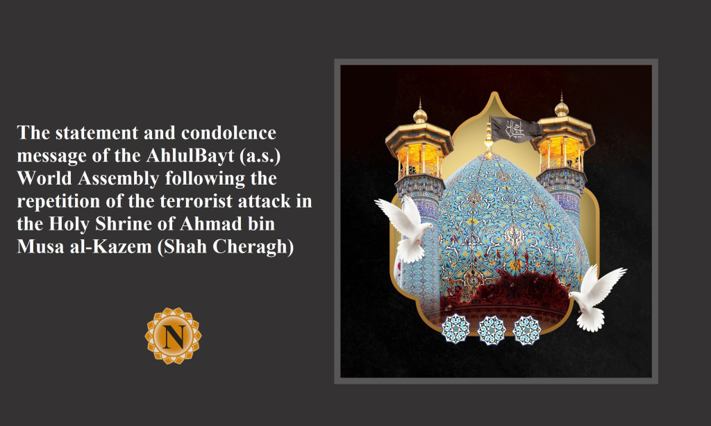 ABWA’s statement, condolence message on terrorist attack in Shah Cheragh Holy Shrine