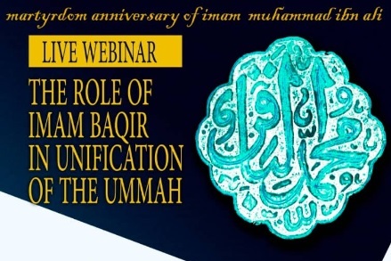 Webinar “Role of Imam Muhammad Baqer (a.s.) in the Unity of the Islamic Ummah” to be held